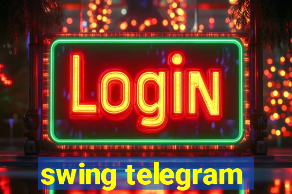 swing telegram